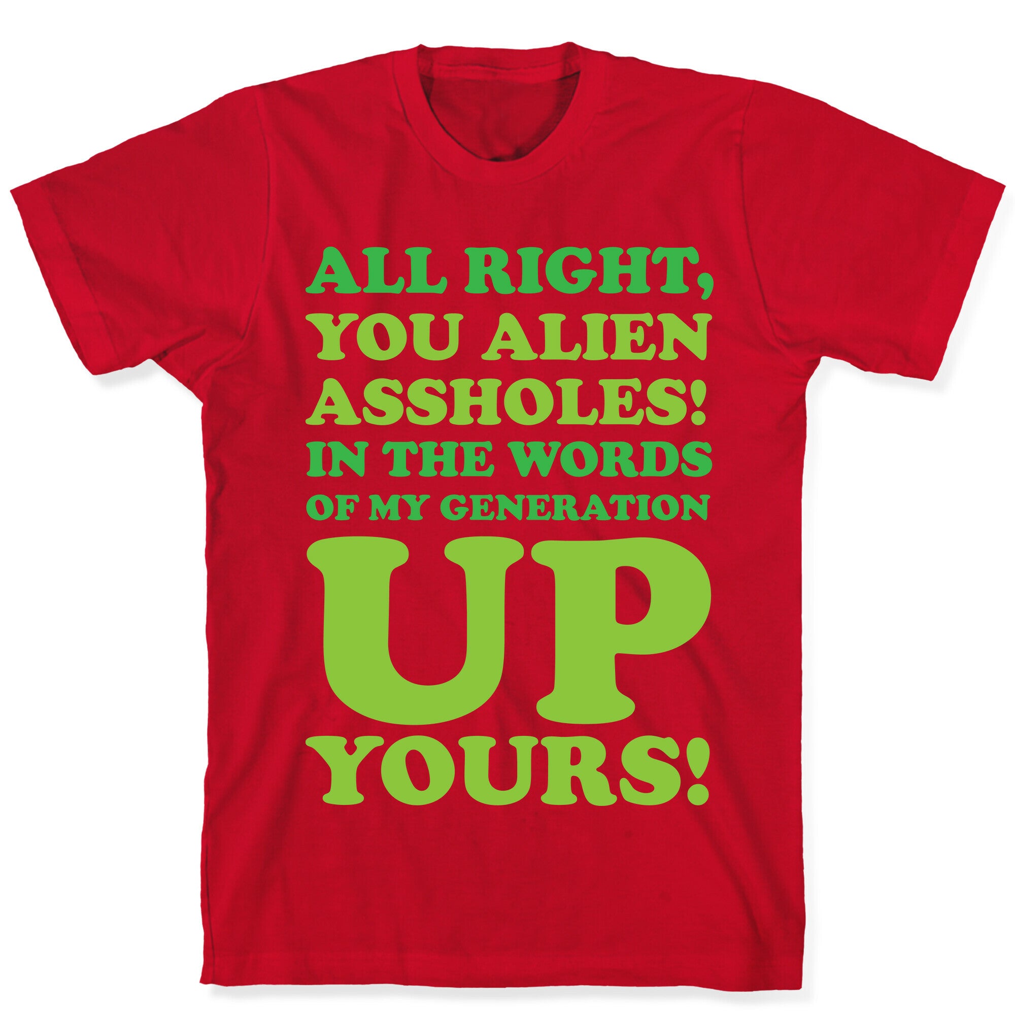 Alien Assholes (Independence Day) T-Shirt